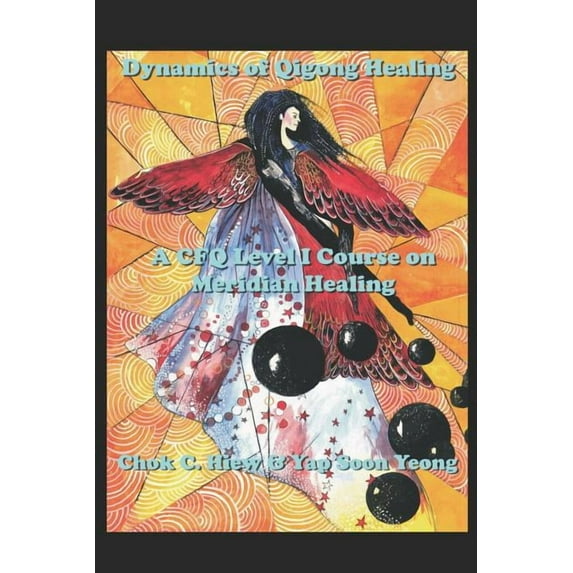 Dynamics of Qigong Healing, (Paperback)