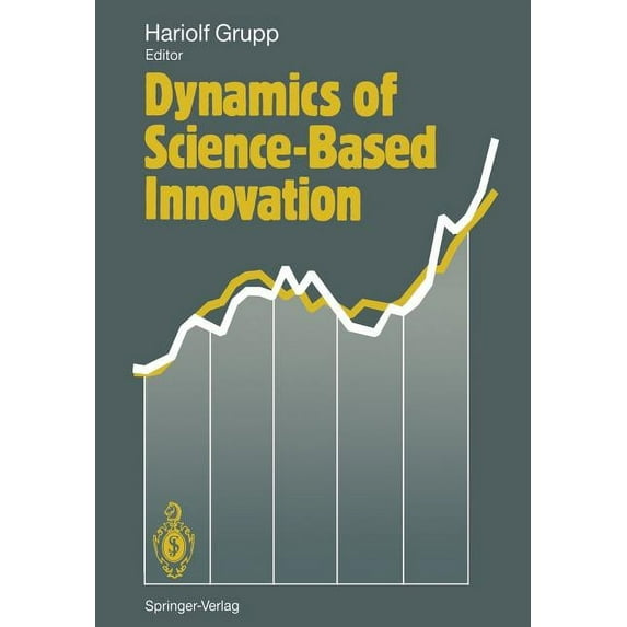 Dynamics of Science-Based Innovation, (Paperback)