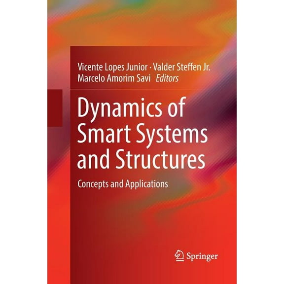 Dynamics of Smart Systems and Structures: Concepts and Applications, (Paperback)