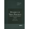 thumbnail image 1 of Pre-Owned Dynamics of Trial Practice: Problems and Materials, 4th (Coursebook) (Paperback) 0314263241 9780314263247, 1 of 1