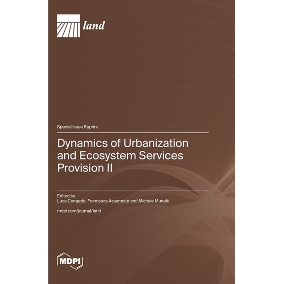 Dynamics of Urbanization and Ecosystem Services Provision II, (Hardcover)