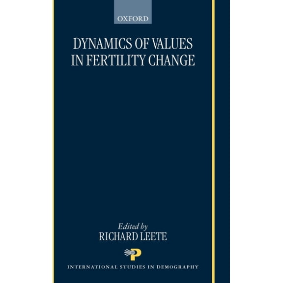 Pre-Owned Dynamics of Values in Fertility Change (Hardcover) by Richard Leete, Ricahrd Leete