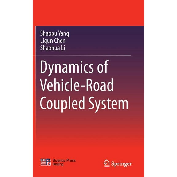 Dynamics of Vehicle-Road Coupled System, (Hardcover)