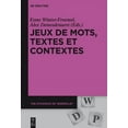 thumbnail image 1 of Dynamics of Wordplay Jeux de Mots, Textes Et Contextes, Book 7, (Paperback), 1 of 1