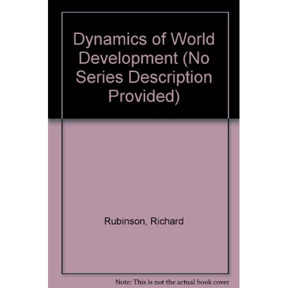 Pre-Owned Dynamics of World Development 9780803915916