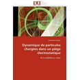 thumbnail image 1 of Omn.Univ.Europ.: Dynamique de Particules Chargées Dans Un Piège Électrostatique (Paperback), 1 of 1