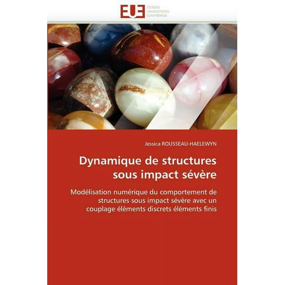 Omn.Univ.Europ.: Dynamique de Structures Sous Impact Sévère (Paperback)
