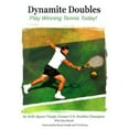 thumbnail image 1 of Pre-Owned Dynamite Doubles: Play Winning Tennis Today! (Paperback) 1587900661 9781587900662, 1 of 1
