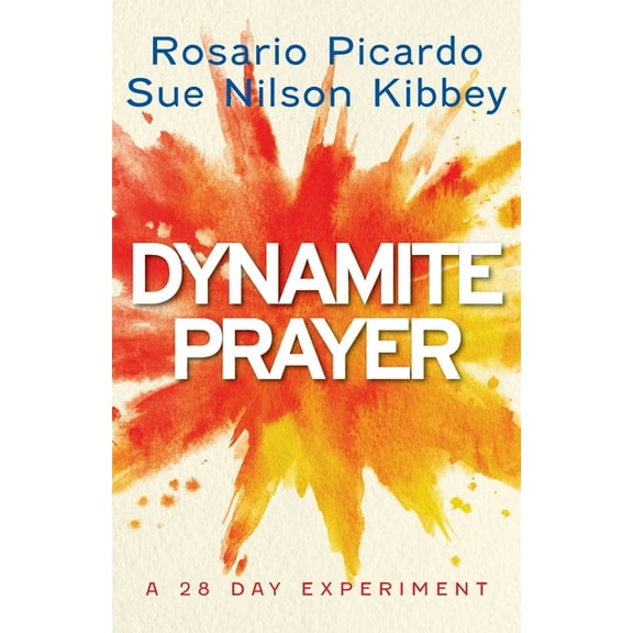 Dynamite Prayer: A 28 Day Experiment, (Paperback)