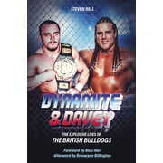 Dynamite and Davey The Explosive Lives of the British Bulldogs, Hardcover