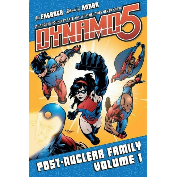 Dynamo 5 Volume 1: Post-Nuclear Family (Paperback)
