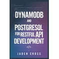thumbnail image 1 of Codecraft Starter DynamoDB and PostgreSQL for RESTful API Development, (Paperback), 1 of 1