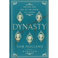 thumbnail image 1 of Pre-Owned Dynasty: The Rise and Fall of the House of Caesar (Hardcover) 0385537840 9780385537841, 1 of 1