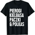 thumbnail image 1 of Dyngus Day Shirt Polish Pierogi Kielbasa Paczki and Polkas T-Shirt, 1 of 1