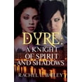 thumbnail image 1 of Dyre: A Knight of Spirit and Shadows (Paperback), 1 of 1