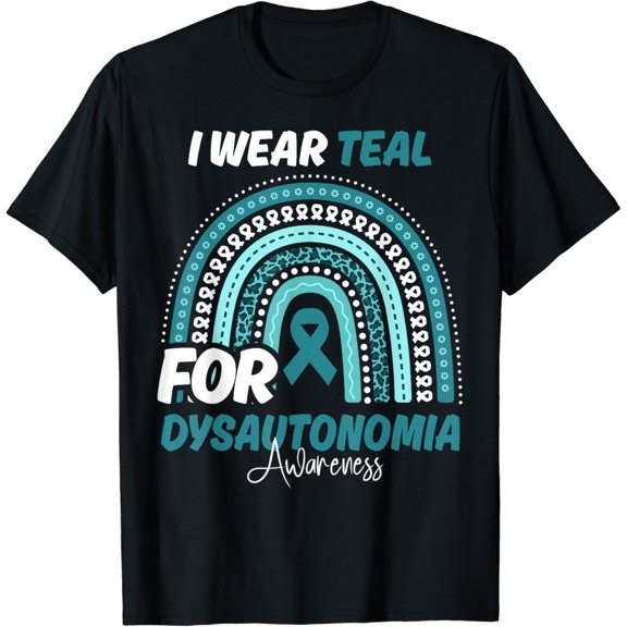 Dysautonomia Awareness Month Teal Ribbon Rainbow T-Shirt mens t shirt，black，women，funny，misfits，men，journey