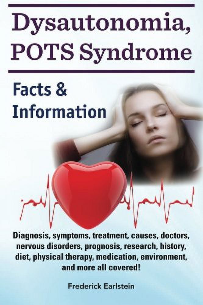 PreOwned Dysautonomia, POTS Syndrome Diagnosis, symptoms, treatment