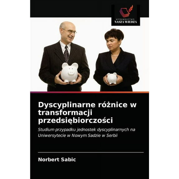 Dyscyplinarne różnice w transformacji przedsiębiorczości (Paperback)