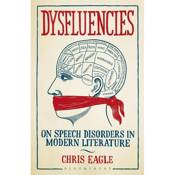 Dysfluencies: On Speech Disorders in Modern Literature, (Paperback)