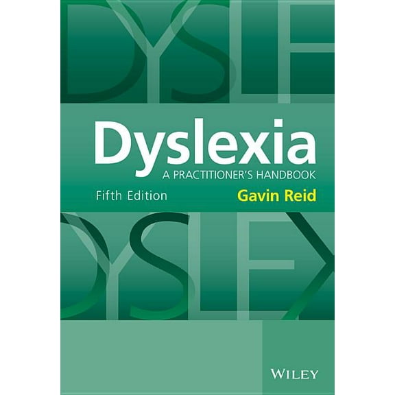 Dyslexia: A Practitioner's Handbook, (Paperback)