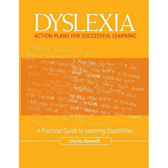 Dyslexia: Action Plans for Successful Learning: A Practical Guide to Learning Disabilities (Paperback)