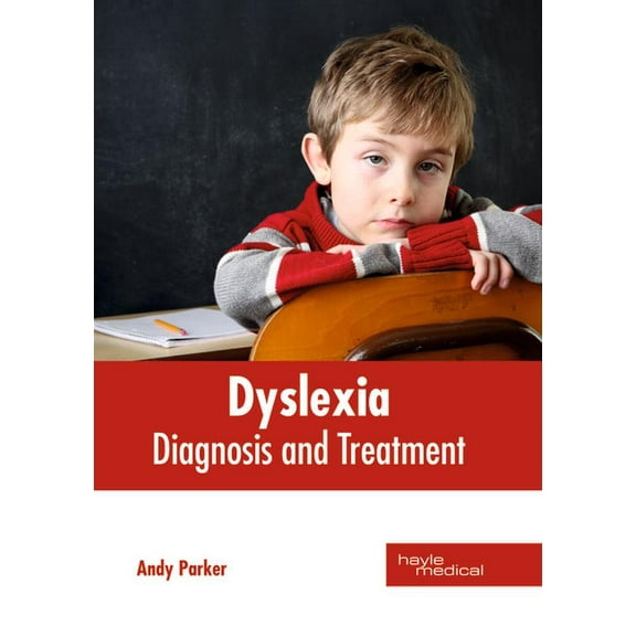 Dyslexia: Diagnosis and Treatment, (Hardcover)