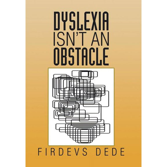 Dyslexia Isn't an Obstacle, (Hardcover)