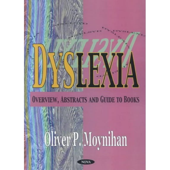 Dyslexia : Overview, Abstracts and Guide to Books