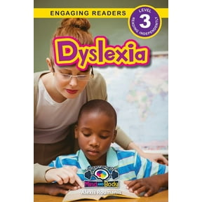 Understand Your Mind and Body Dyslexia: Understand Your Mind and Body (Engaging Readers, Level 3), (Paperback)