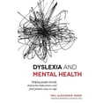 thumbnail image 1 of Dyslexia and Mental Health: Helping People Identify Destructive Behaviours and Find Positive Ways to Cope, (Paperback), 1 of 2