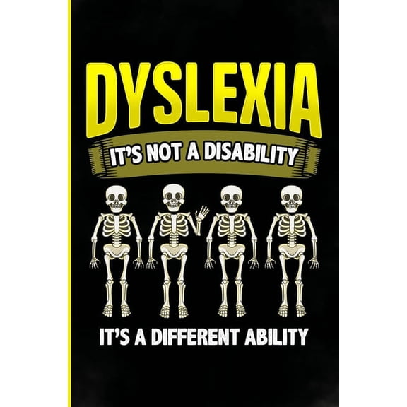 Dyslexia it's not a disability It's a different ability: Perfect Dyslexia gifts with sayings for teen girls mom, dad, da, (Paperback)