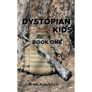 Dystopian Kids Book 1, Paperback