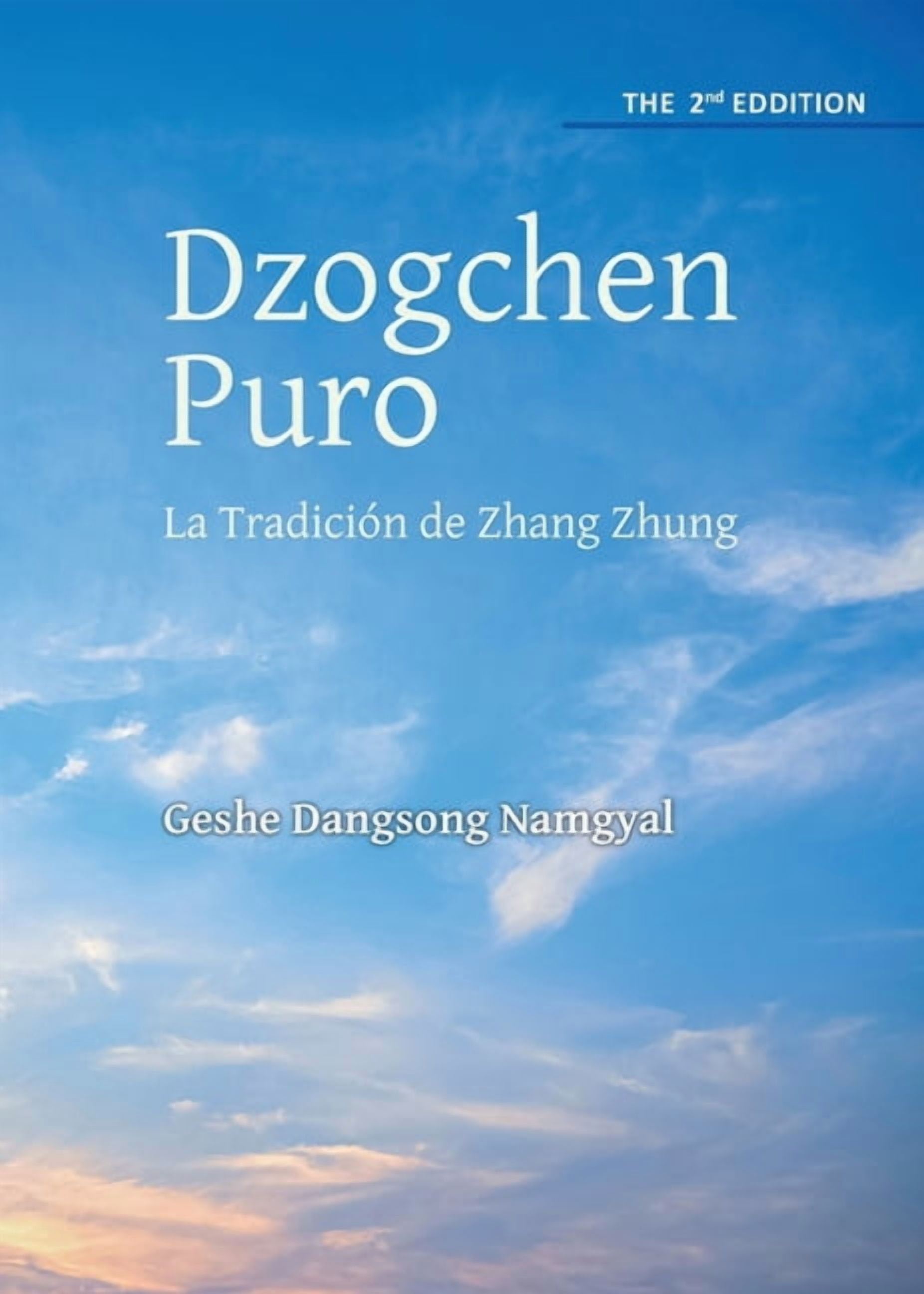 Dzogchen Puro: La Tradición de Zhang Zhung, (Paperback)