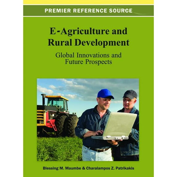 E-Agriculture and Rural Development: Global Innovations and Future Prospects (Hardcover)