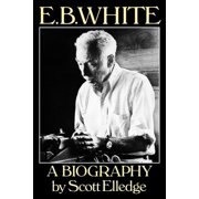 E.B. White A Biography, Paperback
