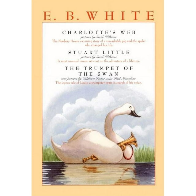 E. B. White Box Set 3 Classic Favorites Charlotte's , Stuart Little, the Trumpet of the
