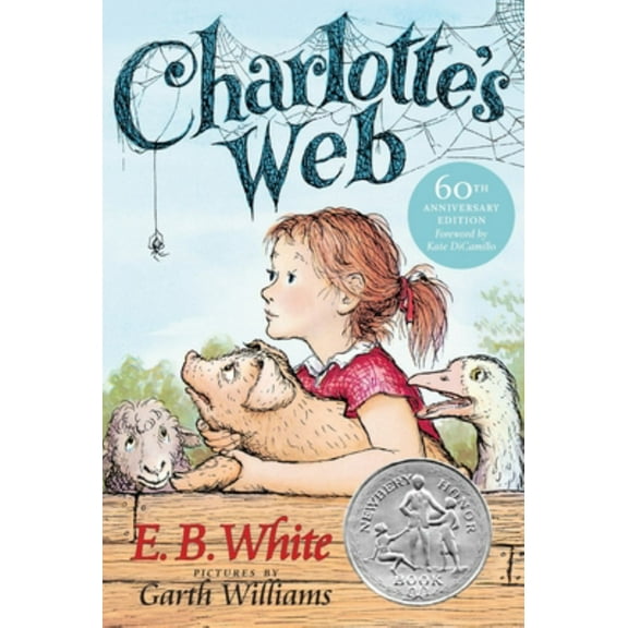 Charlotte's Web: A Newbery Honor Award Winner (Paperback)