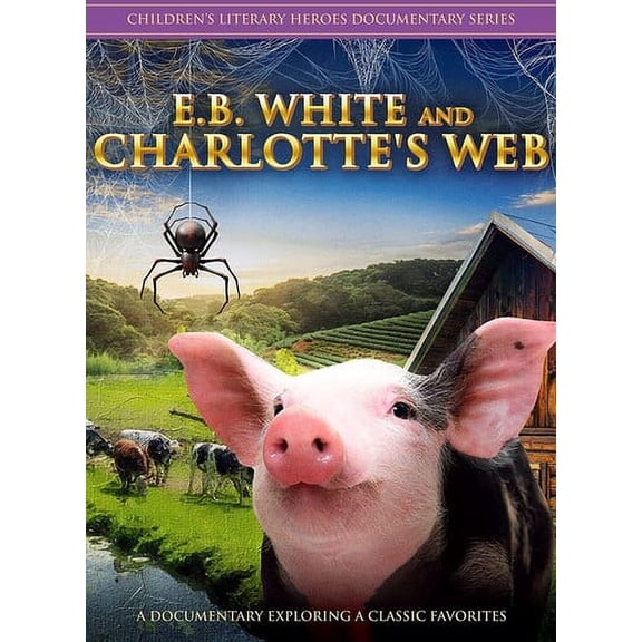 E.B. White and Charlotte's Web (DVD), Wownow Entertainment, Documentary