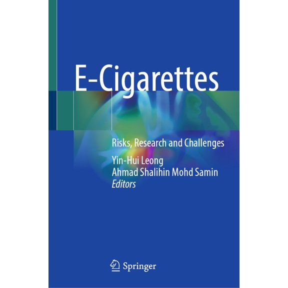 E-Cigarettes: Risks, Research and Challenges, (Hardcover)