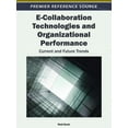 thumbnail image 1 of E-Collaboration Technologies and Organizational Performance: Current and Future Trends, (Hardcover), 1 of 1