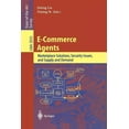 thumbnail image 1 of E-Commerce Agents: Marketplace Solutions, Security Issues, and Supply and Demand, (Paperback), 1 of 1