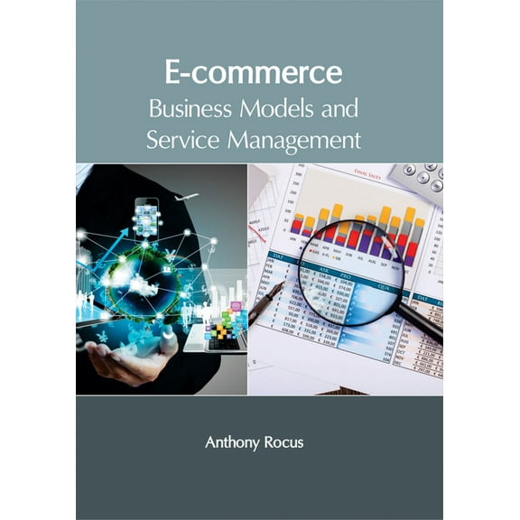 E-Commerce: Business Models and Service Management, (Hardcover)