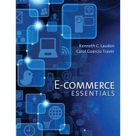 Pre-Owned E-Commerce Essentials (Paperback) 0133544982 9780133544985