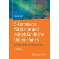 thumbnail image 1 of E-Commerce FÃ¼r Kleine Und MittelstÃ¤ndische Unternehmen: Konkrete Schritte Zum Digitalen Erfolg, (Paperback), 1 of 1