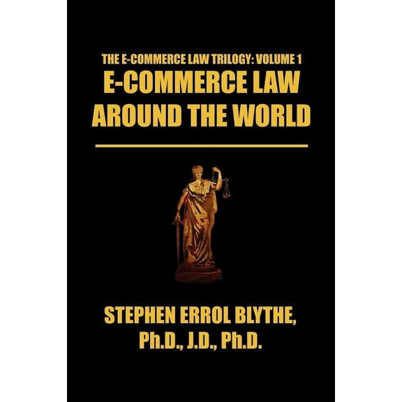 E-Commerce Law Around the World: A Concise Handbook (Paperback) by Stephen Errol Blythe