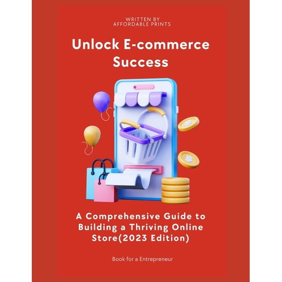 E-Commerce Mastery: Building a Successful Online Store in 2023