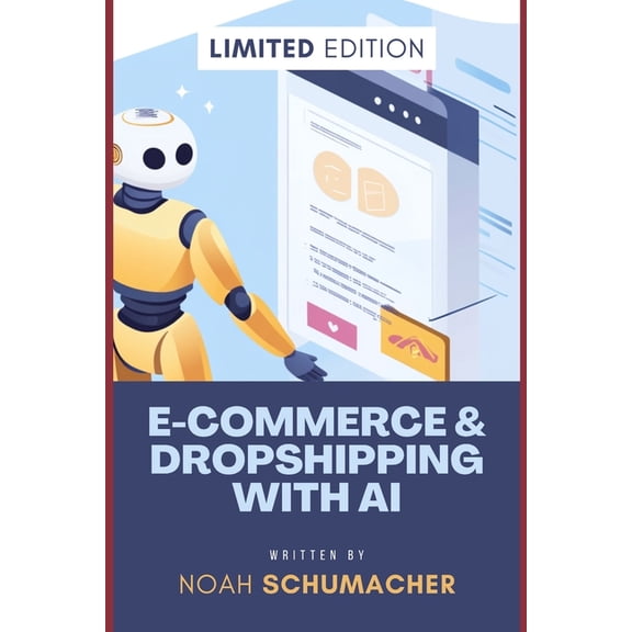 E-Commerce & Dropshipping with AI: Automate and Scale Your Online Business Using Artificial Intelligence, (Paperback)