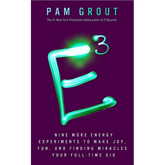 Pre-Owned E-Cubed: Nine More Energy Experiments That Prove Manifesting Magic and Miracles is Your Full-Time Gig Paperback