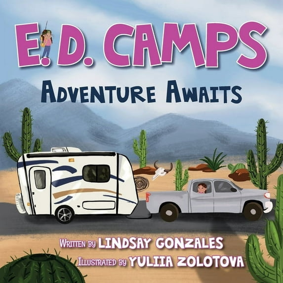 E. D. Camps E. D. Camps, Adventure Awaits, Book 1, (Paperback)