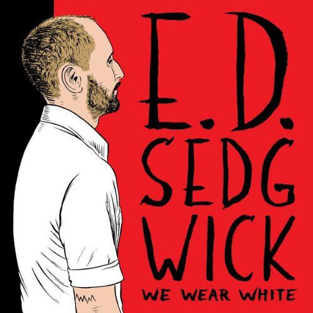 E.D. Sedgwick We Wear White Vinyl